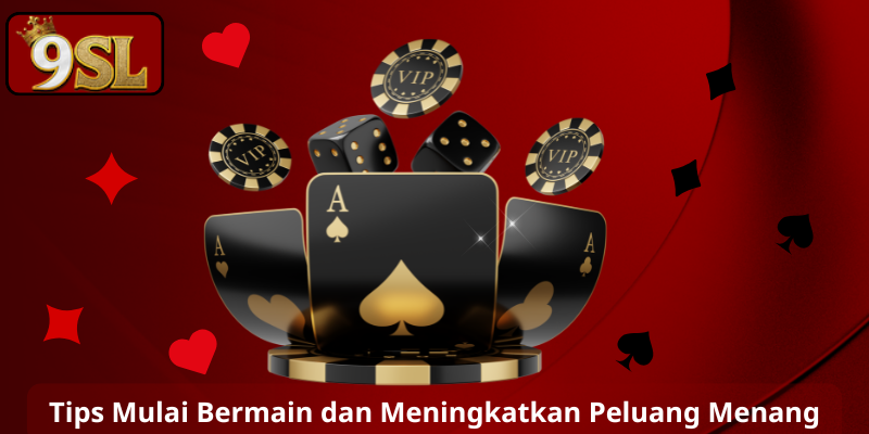 Tips Mulai Bẻmain dan Meningkatkan Peluang Menang